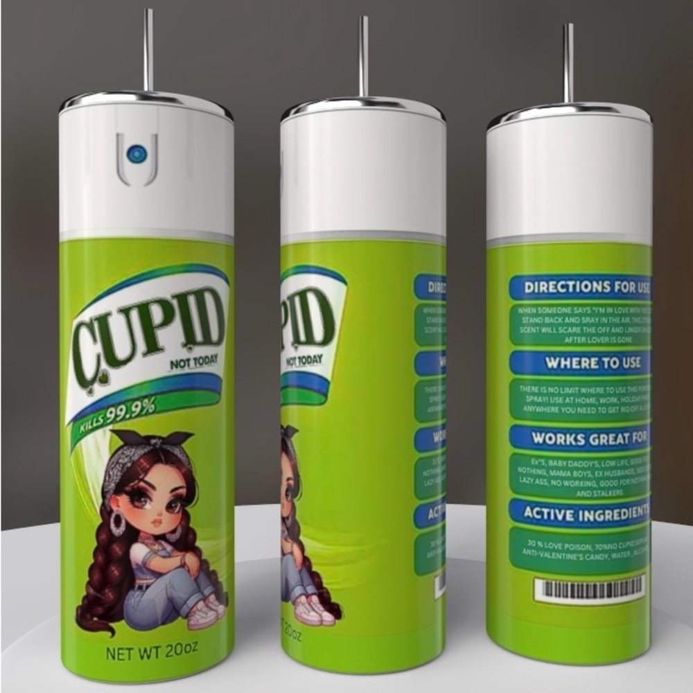 20oz CUPID NOT TODAY STAINLESS STEEL SUBLIMATED TUMBLER